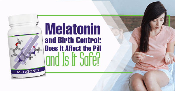 Melatonin And Birth Control